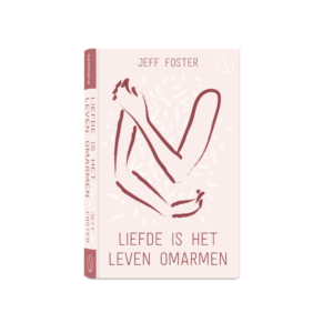 Liefde is het leven omarmen